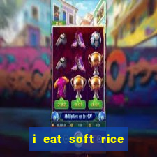 i eat soft rice in another world manga pt br